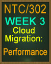 NTC/302 Cloud Migration: Performance